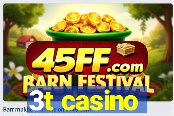 3t casino